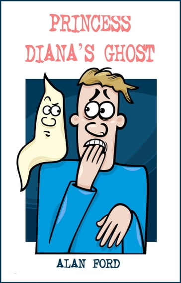 Princess Diana's Ghost - Alan Ford
