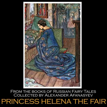 Princess Helena the Fair - Alexander Afanasyev