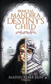 Princess Mandira - Destiny s Child