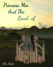 Princess Mia And The Land Of Nine