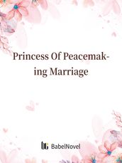 Princess Of Peacemaking Marriage