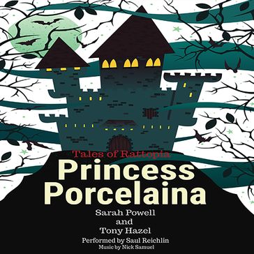 Princess Porcelaina - Tony Hazel - Sarah Powell