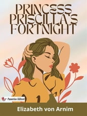 Princess Priscilla s Fortnight