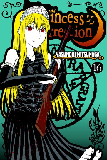 Princess Resurrection 16 - Yasunori Mitsunaga
