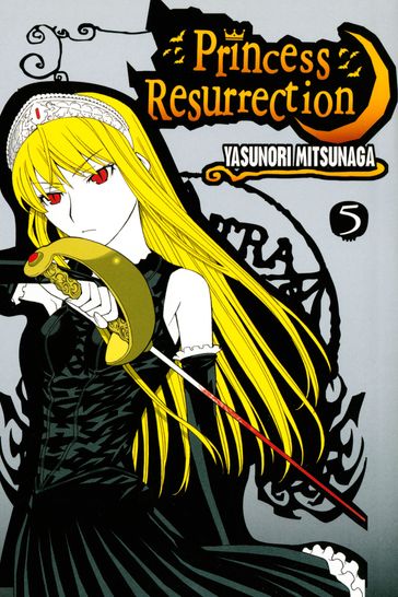 Princess Resurrection 5 - Yasunori Mitsunaga