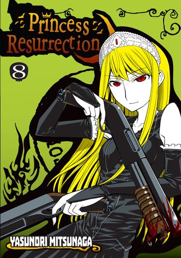 Princess Resurrection 8 - Yasunori Mitsunaga