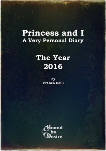 Princess and I: The Year 2016 - Franco Bolli