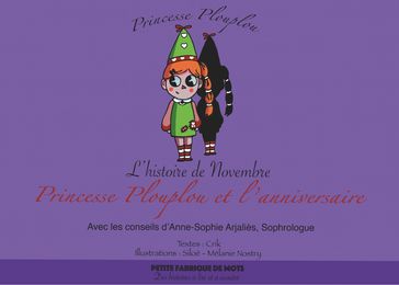 Princesse Plouplou et l'anniversaire - Textes Crik - Illustrations Siloé - Sophrologie Anne-Sophie Arjaliès