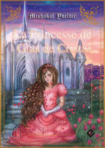 La Princesse de Glas de Cristal - Mishakal Yveldir