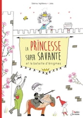 La Princesse super savante et la bataille d énigmes