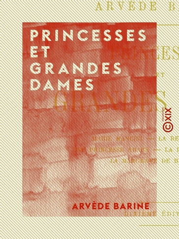 Princesses et grandes dames - Arvède Barine