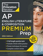 Princeton Review AP English Literature & Composition Premium Prep, 25th Edition