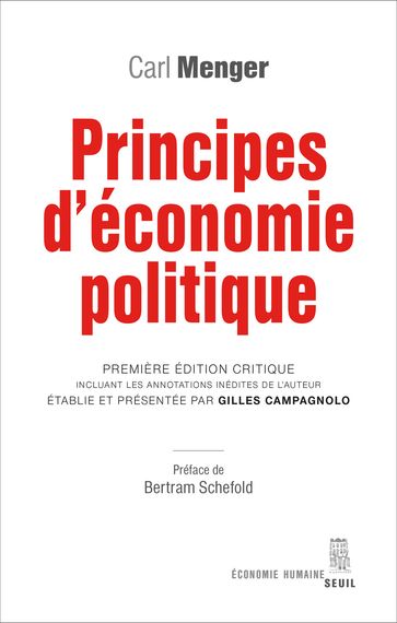 Principes d'économie politique. Première édition critique incluant les annotations inédites de l'aut - Carl Menger