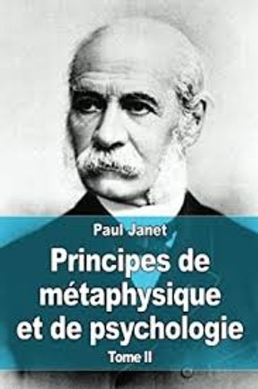 Principes de métaphysique et de psychologie - Tome II - Paul Janet