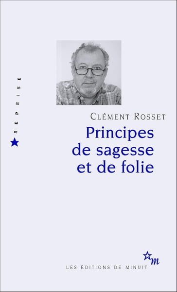 Principes de sagesse et de folie - Clément Rosset