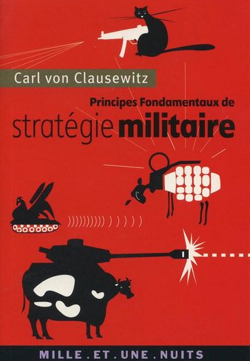 Principes fondamentaux de stratégie militaire - Carl von Clausewitz