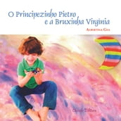 O Principezinho Pietro e a Bruxinha Virgínia