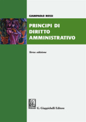 Principi di diritto amministrativo. Nuova ediz.