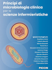 Principi di microbiologia clinica per le scienze infermieristiche