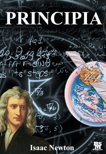 Principia: The Mathematical Principles of Natural Philosophy [Active Content] - Isaac Newton