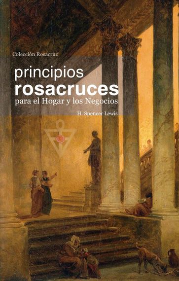 Principios Rosacruces - Harvey Spencer Lewis
