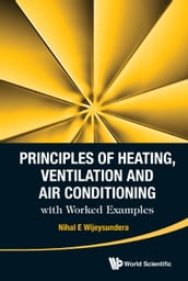 Principles Of Heating, Ventilation And Air Conditioning With Worked Examples