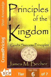 Principles Of The Kingdom: God s Success Principles