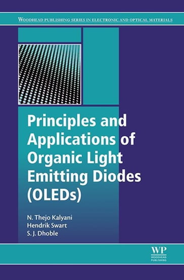 Principles and Applications of Organic Light Emitting Diodes (OLEDs) - Sanjay J. Dhoble - Hendrik C. Swart - N. Thejo Kalyani