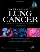 Principles and Practice of Lung Cancer
