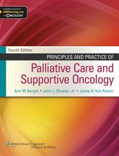 Principles and Practice of Palliative Care and Supportive Oncology