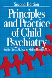 Principles and Practice of Child Psychiatry