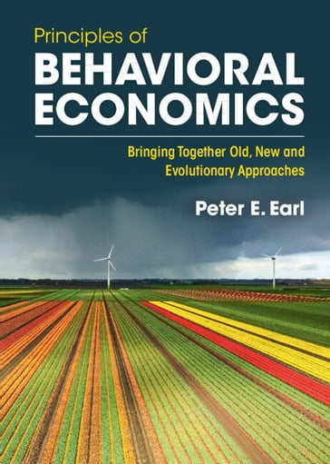 Principles of Behavioral Economics - Peter E. Earl
