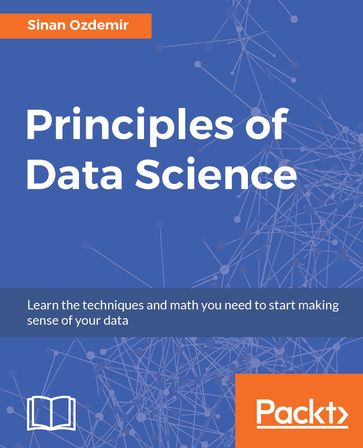 Principles of Data Science - Sinan Ozdemir