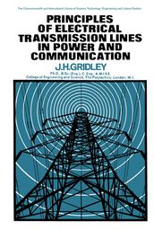 Principles of Electrical Transmission Lines in Power and Communication