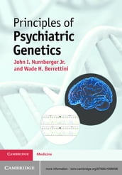 Principles of Psychiatric Genetics