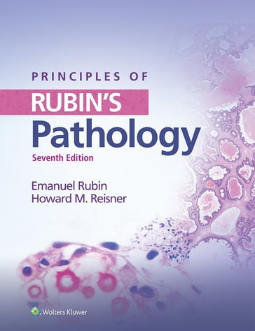 Principles of Rubin's Pathology - Emmanuel Rubin - Howard M. Reisner