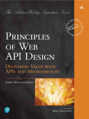 Principles of Web API Design - James Higginbotham