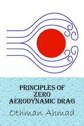 Principles of Zero Aerodynamic Drag