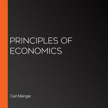 Principles of economics - Carl Menger