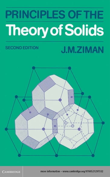 Principles of the Theory of Solids - J. M. Ziman