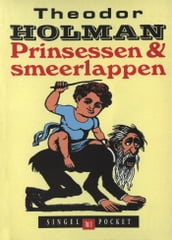 Prinsessen en smeerlappen