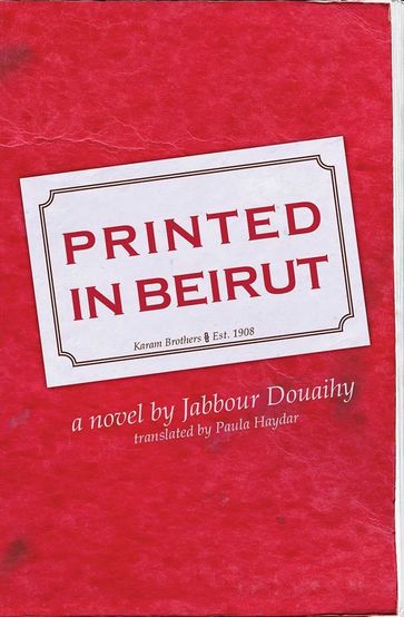 Printed in Beirut - Jabbour Douaihy