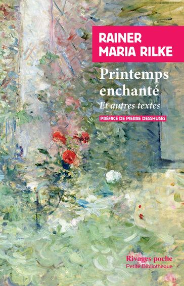 Printemps enchanté - Rainer Maria Rilke - Pierre Deshusses