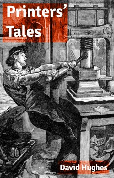 Printers' Tales - David Hughes