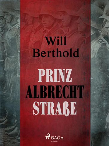 Prinz Albrecht Straße - Will Berthold
