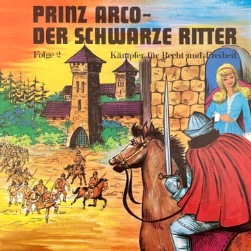 Prinz Arco, Folge 2: Die Entführung / Die Belagerung - Goran Stendal