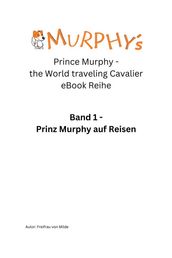 Prinz Murphy - the World traveling Cavalier