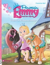 Prinzessin Emmy und ihre Pferde - Trubel im Klassenzimmer