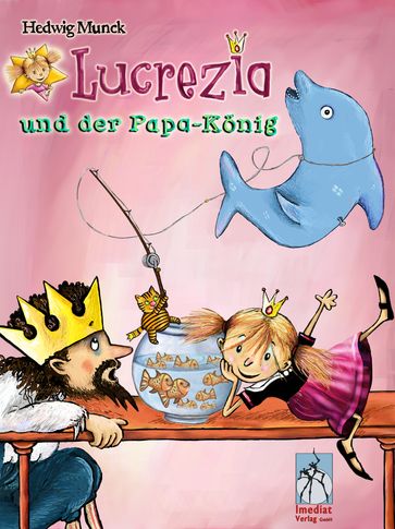 Prinzessin Lu und der Papa-Konig - Hedwig Munck