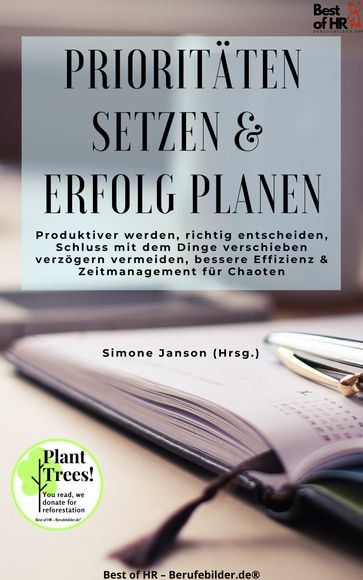 Prioritaten setzen & Erfolg planen - Simone Janson